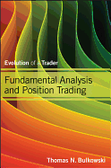 Fundamental Analysis and Position Trading: Evolution of a Trader