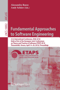 Fundamental Approaches to Software Engineering: 21st International Conference, Fase 2018, Held as Part of the European Joint Conferences on Theory and Practice of Software, Etaps 2018, Thessaloniki, Greece, April 14-20, 2018, Proceedings