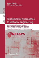 Fundamental Approaches to Software Engineering: 22nd International Conference, Fase 2019, Held as Part of the European Joint Conferences on Theory and Practice of Software, Etaps 2019, Prague, Czech Republic, April 6-11, 2019, Proceedings