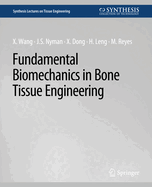 Fundamental Biomechanics in Bone Tissue Engineering