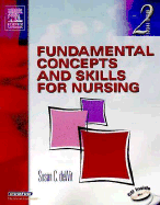 Fundamental Concepts and Skills for Nursing - Dewit, Susan C, Msn, RN, CNS, Phn