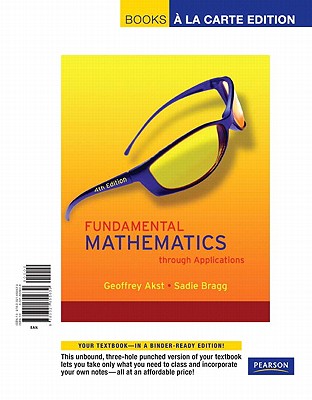 Fundamental Mathematics Through Applications - Akst, Geoffrey, and Bragg, Sadie