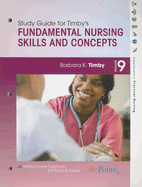 Fundamental Nursing Skills and Concepts - Timby, Barbara Kuhn, RN, Bsn, Ma