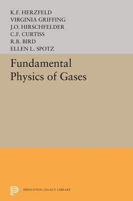 Fundamental Physics of Gases - Griffing, V., and Herzfeld, Karl Ferdinand