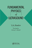 Fundamental Physics of Ultrasound