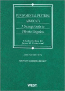 Fundamental Pretrial Advocacy: A Strategic Guide to Effective Litigation, 2d