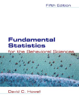 Fundamental Statistics for the Behavioral Sciences (with CD-ROM and Infotrac) - Howell, David C, and Duxbury Resource Center (Creator)