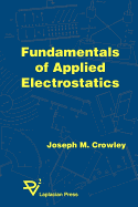 Fundamentals of Applied Electrostatics