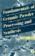 Fundamentals of Ceramic Powder Processing and Synthesis