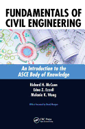 Fundamentals of Civil Engineering: An Introduction to the ASCE Body of Knowledge