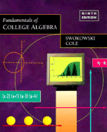 Fundamentals of College Algebra - Swokowski, Earl William, and Cole, Jeffrey A, and Cole, Jeffery A