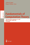 Fundamentals of Computation Theory: 14th International Symposium, Fct 2003, Malmo, Sweden, August 12-15, 2003, Proceedings