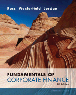 Fundamentals of Corporate Finance: Alternate Edition