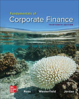 Fundamentals of Corporate Finance - Ross, Stephen A, and Westerfield, Randolph, and Jordan, Bradford D