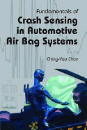 Fundamentals of Crash Sensing in Automotive Air Bag Systems - Chan, Ching-Yao