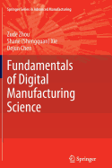 Fundamentals of Digital Manufacturing Science