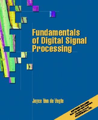 Fundamentals of Digital Signal Processing - Van De Vegte, Joyce