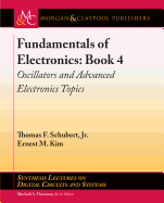 Fundamentals of Electronics: Book 4 Oscillators and Advanced Electronics Topics