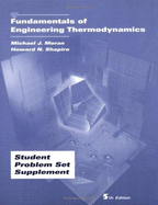 Fundamentals of Engineering Thermodynamics: Student Problem Set Supplement