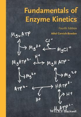 Fundamentals of Enzyme Kinetics - Cornish-Bowden, Athel