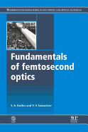 Fundamentals of Femtosecond Optics