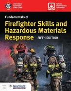 Fundamentals of Firefighter Skills and Hazardous Materials Response Includes Navigate Premier Access