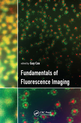 Fundamentals of Fluorescence Imaging - Cox, Guy (Editor)