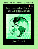 Fundamentals of Futures and Options Markets: International Edition - Hull, John C.