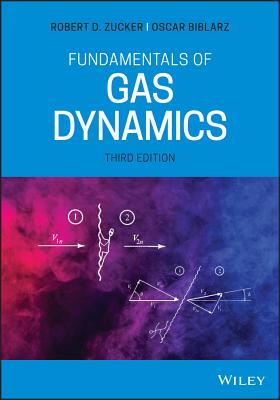 Fundamentals of Gas Dynamics - Zucker, Robert D