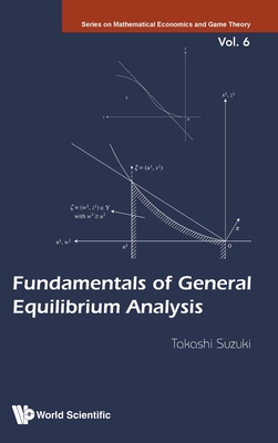 Fundamentals Of General Equilibrium Analysis - Suzuki, Takashi