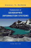 Fundamentals of Geographic Information Systems - DeMers, Michael N