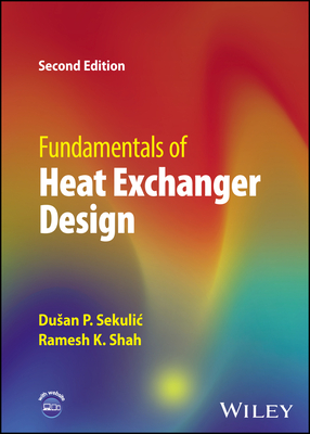 Fundamentals of Heat Exchanger Design - Sekulic, Dusan P