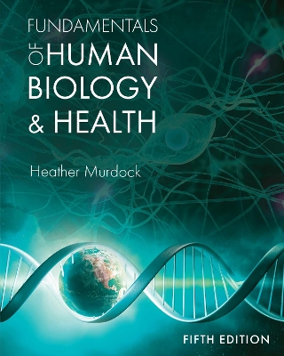 Fundamentals of Human Biology and Health - Murdock, Heather