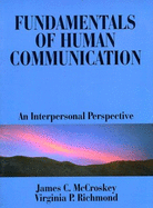 Fundamentals of Human Communication: An Interpersonal Perspective