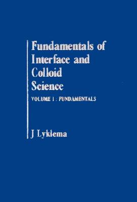 Fundamentals of Interface and Colloid Science: Solid-Liquid Interfaces - Lyklema, J