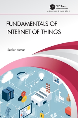 Fundamentals of Internet of Things - Kumar, Sudhir