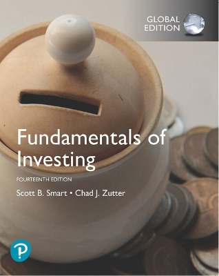 Fundamentals of Investing, Global Edition - Smart, Scott, and Zutter, Chad