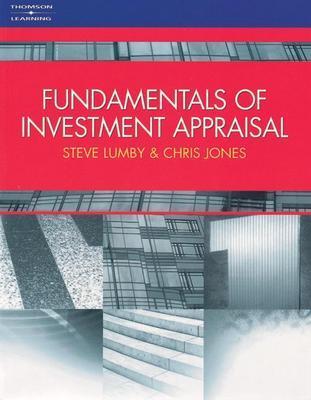 Fundamentals of Investment Appraisal - Lumby, Steve, and Jones, Christopher, and Steve Lumby Christopher Jones