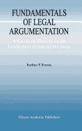 Fundamentals of Legal Argumentation: A Survey of Theories on the Justification of Judicial Decisions