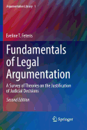 Fundamentals of Legal Argumentation: A Survey of Theories on the Justification of Judicial Decisions