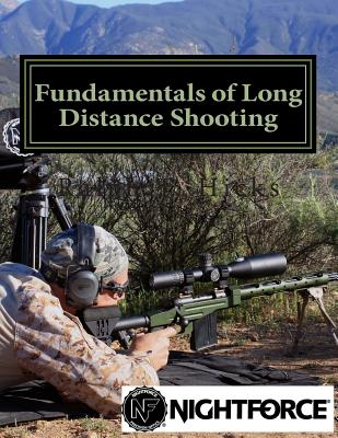 Fundamentals of Long Distance Shooting: Beginners to advanced shooters - Hicks, Ralph Troy