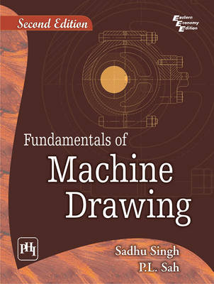 Fundamentals of Machine Drawing - Singh, Sadhu