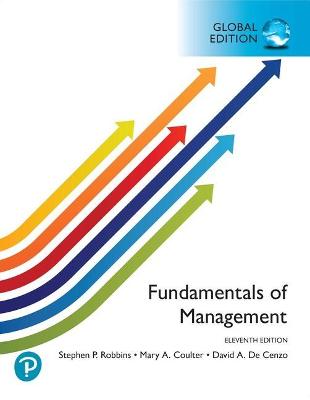 Fundamentals of Management, Global Edition - Robbins, Stephen, and Coulter, Mary, and DeCenzo, David
