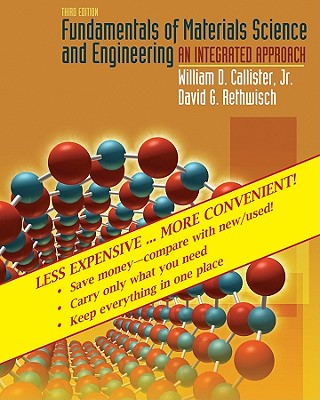 Fundamentals of Materials Science and Engineering: An Integrated Approach - Callister, William D., and Rethwisch, David G.