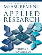 Fundamentals of Measurement in Applied Research - Thorkildsen, Theresa A