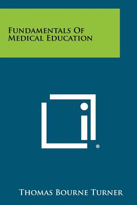 Fundamentals of Medical Education - Turner, Thomas Bourne, Professor