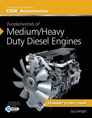 Fundamentals of Medium/Heavy Duty Diesel Engines Student Workbook - CDX Automotive