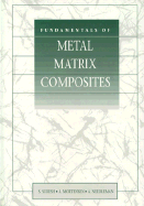 Fundamentals of Metal-Matrix Composites - Suresh, Subra (Editor), and Mortensen, A (Editor), and Needleman, A (Editor)