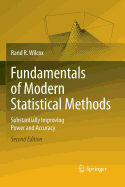 Fundamentals of Modern Statistical Methods: Substantially Improving Power and Accuracy