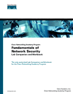 Fundamentals of Network Security Lab Companion and Workbook (Cisco Networking Academy Program) - Cisco Systems, Inc, and Cisco, Networking Academy Program